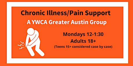 Chronic Illness/Pain Support (VIRTUAL) - Spring 2024 YWCA Greater Austin primary image