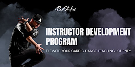 Image principale de INSTRUCTOR DEVELOPMENT | Elevate your Cardio Dance Instruction!