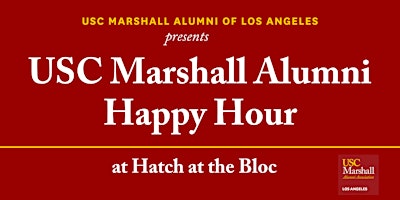 Primaire afbeelding van USC Marshall Alumni of Los Angeles Happy Hour - DTLA