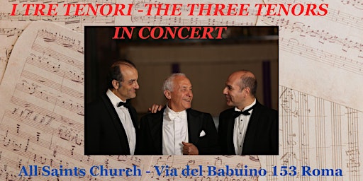 Imagem principal do evento I TRE TENORI - THE THREE TENORS IN CONCERT