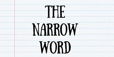 Imagen principal de THE NARROW WORD - A Closed Mic Hosted by Jeni Jones