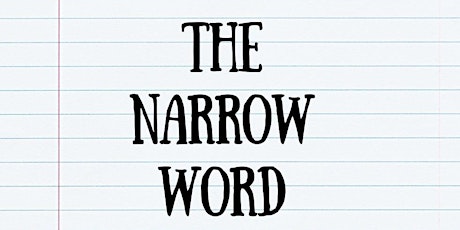 THE NARROW WORD - A Closed Mic Hosted by Jeni Jones