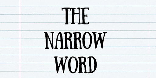 Primaire afbeelding van THE NARROW WORD - A Closed Mic Hosted by Jeni Jones