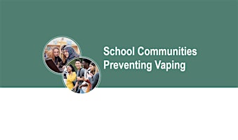 Imagen principal de April 12 - Workshop - School Communities Preventing Vaping