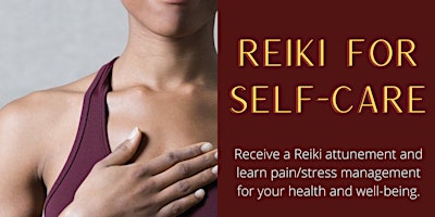 Primaire afbeelding van Reiki for Self-Care,  A Workshop for Energy Healing (In-Person & Online)