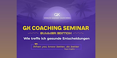 Hauptbild für GK Coaching  Seminar - Wie treffe ich gesunde Entscheidungen
