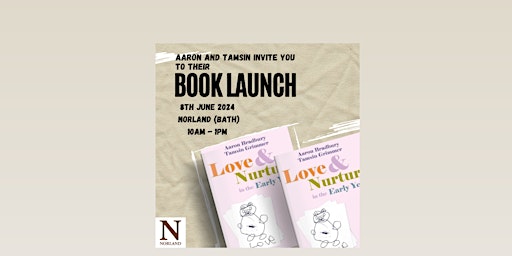 Hauptbild für Love and Nurture in the Early Years Book Launch