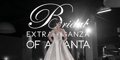 Bridal Extravaganza of Atlanta | January 26, 2020