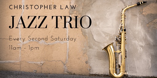 Imagem principal do evento Live Music by the Christopher Law Jazz Trio