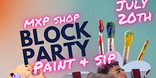 Primaire afbeelding van MXP Shop Block Party Paint & Sip