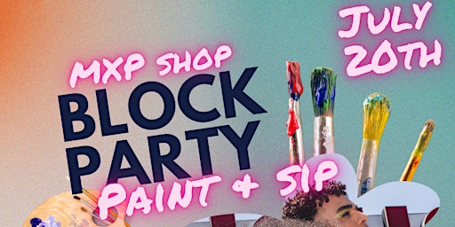 MXP Shop Block Party Paint & Sip  primärbild