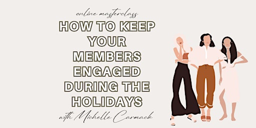 Image principale de How to Keep Your Members Engaged During the Holidays