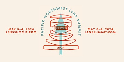 Hauptbild für 2024 Pacific Northwest Lens Summit