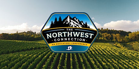 The 2024 Northwest Connection: An Educators Conference