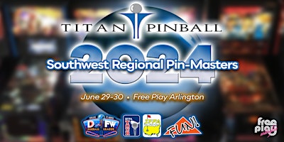 Immagine principale di 2024 Titan Pinball Southwest Regional Pin-Masters 