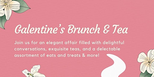 Galentine's Brunch & Tea at The Audrey Restaurant primary image