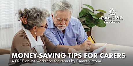 Carers Vic Money-Saving Tips for Carers Online Workshop #10042 primary image