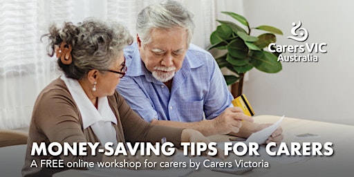 Hauptbild für Carers Vic Money-Saving Tips for Carers Online Workshop #10042