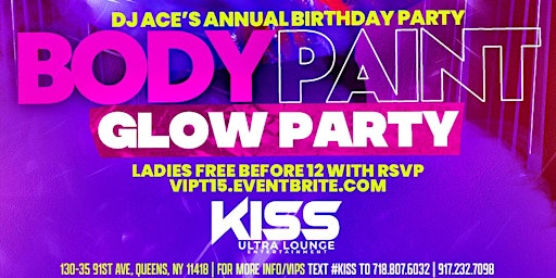 Primaire afbeelding van Body Paint Glow Party - DJ Ace's 15th Annual Bday Party