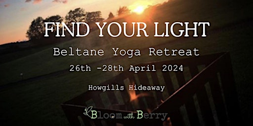 Primaire afbeelding van Find Your Light Beltane Yoga Retreat
