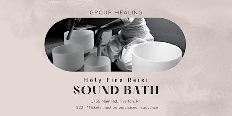 Image principale de Group Sound Bath with Holy Fire Reiki  Meditation