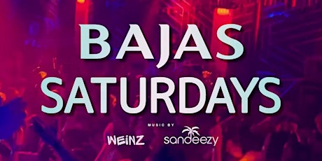 Bajas Saturdays primary image