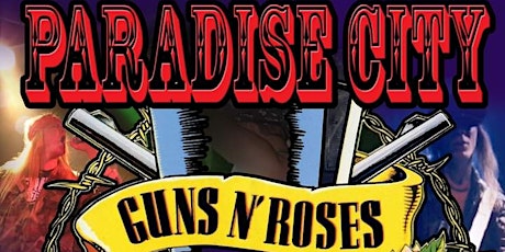 Imagen principal de Gun N Rose's Tribute Paradise City W/ Monsters Of