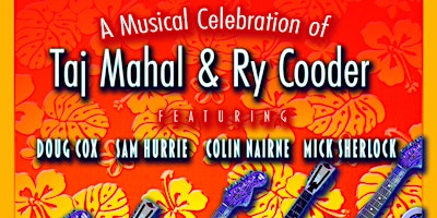 Imagem principal do evento "Rising Sons" A Celebration of The Music of Ry Cooder & Taj Mahal