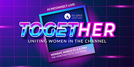 ACWConnect Live! Las Vegas 2024: TogetHER primary image
