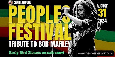 30th Annual Peoples Festival Tribute to Bob Marley primary image