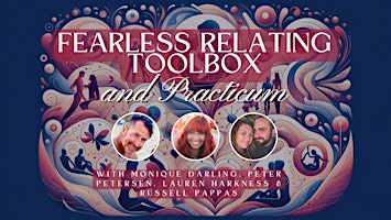 Image principale de Fearless Relating Experiential Day w/ Lauren, Monique, Peter, & Russell