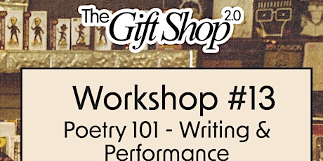 Workshop #13: Poetry 101 - Writing & Performance primary image
