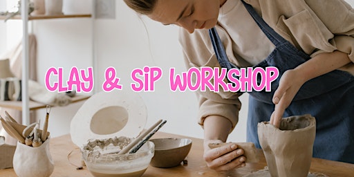 Immagine principale di Clay & Sip Hand Building Pottery Workshop - 30th March 2024 