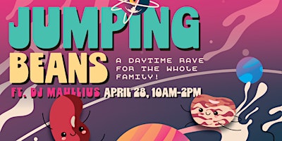Imagem principal do evento Jumping Beans! A Daytime Rave for the Whole Family