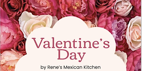 Valentine's dinner at Rene's Mexican Kitchen primary image
