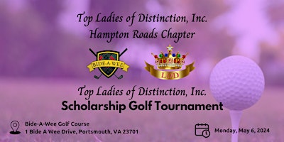 Primaire afbeelding van 1st Annual Top Ladies of Distinction, Inc. Golf Tournament