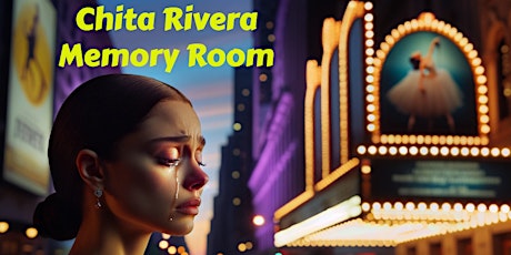 Chita Rivera Memory Room (FREE) primary image