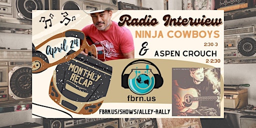 Hauptbild für ALLEY RALLY RADIO SHOW RECAP W/SPECIAL GUESTS NINJA COWBOYS & ASPEN CROUCH