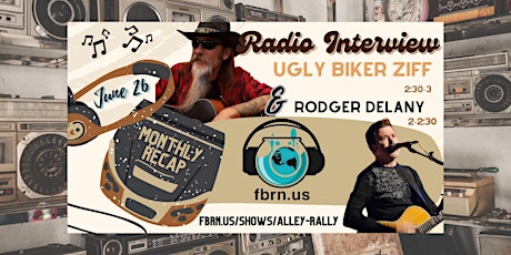 ALLEY RALLY RADIO SHOW RECAP W/RODGER DELANY & UGLY BIKER ZIFF