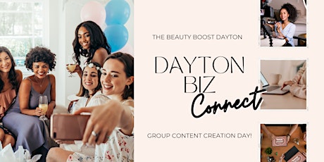 Dayton Biz Connect: Content Creation Day!