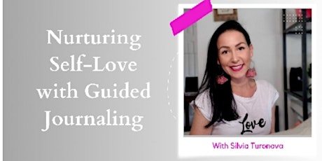 Guided Journaling: Naturing Self Love (w/ a certified mindset coach)