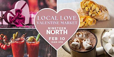 Image principale de LOCAL LOVE Valentine Market @ 19 North!
