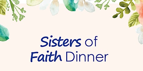 Imagem principal do evento Sisters of Faith Dinner
