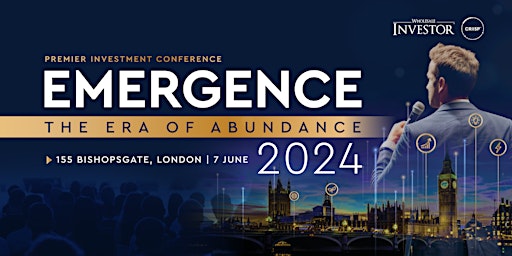 Primaire afbeelding van Emergence 2024 - London - Investment Conference