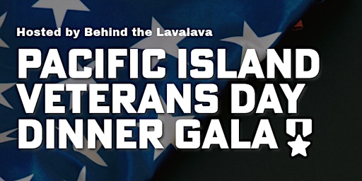 Imagem principal do evento Pacific Island Veterans Day Dinner Gala