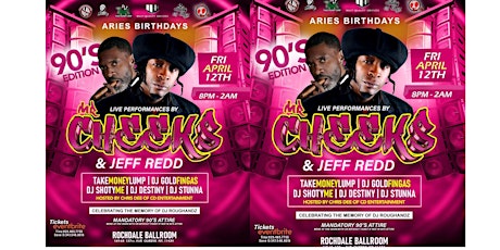 ARIES 90'S EDITION ROUGHANDZ BIRTHDAY PARTY JEFF REDD & MR CHEEKS 2024