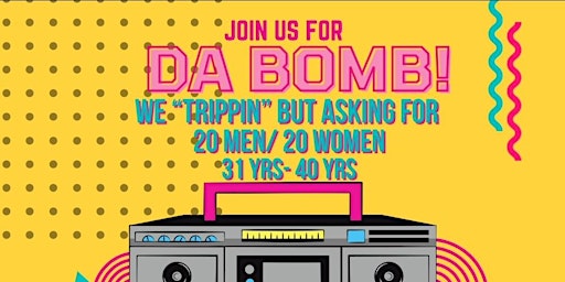 Da Bomb! 90's Speed Dating Event  primärbild