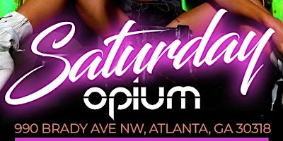 #REALITYDREAMSENT presents Atlanta's #1 SATURDAY NIGHT Party @ OPIUM primary image
