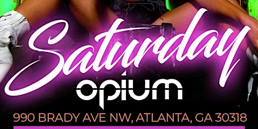 #REALITYDREAMSENT presents Atlanta's #1 SATURDAY NIGHT Party @ OPIUM primary image