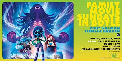 Imagem principal de Family Movie Sundays in Boyle: RUBY GILLMAN, TEENAGE KRAKEN